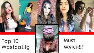 Top 10 Musically Muser Star Girls Indian Songs & Transition Videos Of People | Musical.ly Video Girl