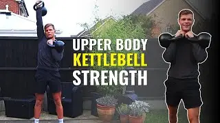 UPPER BODY Kettlebell Strength Workout / Double Kettlebell Day 5/10