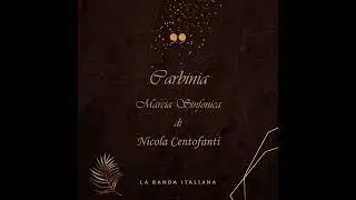 Carbinia - Marcia Sinfonica Nicola Centofanti