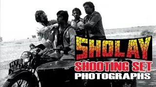 SHOLAY SHOOTING SET | SHOLAY SHOOTING PHOTOGRAPHS | BOLLYWOOD SHOOTING SET