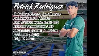 Patrick Rodriguez - Central Midfield - Bolivia Sub20 - Sudamericano - 2025