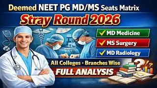 Deemed NEET PG MD/MS Seats Matrix Stray Round 2026 All Colleges Branches Wise Full Analysis