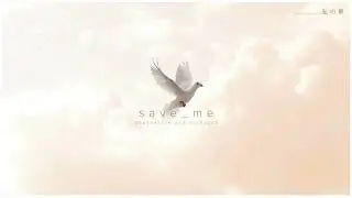 SAVE ME - GEASSASSIN A.K.A G DEALER