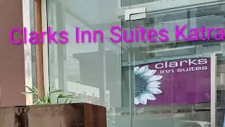 Room Tour Clarks Inn Suites,Katra |Travel Tales | Jammu Kashmir | Family Friendly Hotel