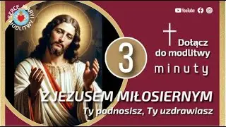 WIECZORNA MODLITWA &ndash; 3 MINUTY Z JEZUSEM MIŁOSIERNYM ❤️ JEZU UFAM TOBIE | ZAUFANIE PRZEBACZENIE WIARA