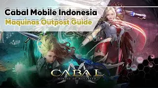 Cabal Mobile Indonesia | Dungeon MO | Maquinas Outpost Guide