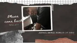 [VIETSUB] JUSTHIS, SWINGS, YANG HONGWON - PLEASE COME BACK ( FEAT. DBO)