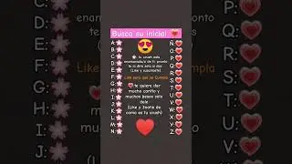 busca la inicial de tu crush 💖💓 #parati #crush #iniciales #inicial #amor