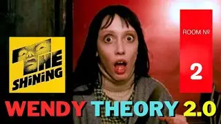 Wendy Theory 2.0 - A Complete Analysis of Stanley Kubrick's 