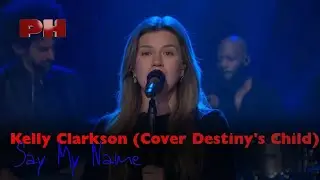 Kelly Clarkson - Say My Name (Cover Destiny's Child) (Live on The Kelly Clarkson Show)