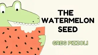 The Watermelon Seed - Read Aloud Story for kids