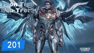 Thôn Phệ Tinh Không - Tập 201  | Hoạt hình 3D Huyền Huyễn Hiện Đại Hay Nhất