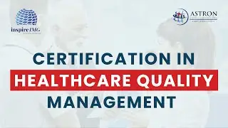 Certification in Healthcare Quality Management