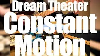 Dream Theater - Constant Motion (Drum & Guitar Cover)