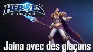 HoTS-Game play FR Jaina te cong&egrave;le !