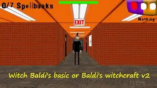 Witch Baldi's basic or Baldi's witchcraft v2 (Мод)