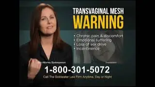 Goldwater Law Firm - Did your Transvaginal Mesh Implant hurt you? (2014, v2, 301-5072 ver)