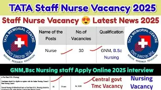 Tata Nursing Vacancy 2025,Staff Nurse Vacancy 2025,Tmc Staff Nurse Vacancy,Tata Staff Nurse Vacancy 