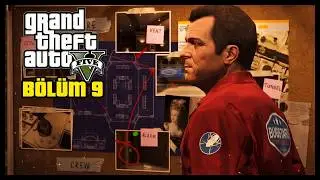 Michael İle İlk Soygun ! I Grand Theft Auto 5 - Bölüm 9