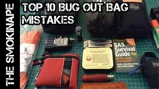 Top 10 Bug Out Bag Mistakes Most People Make - TheSmokinApe