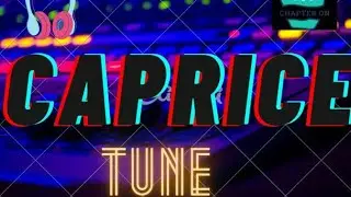 CHAPTER on - Caprice Tune (USE🎧)