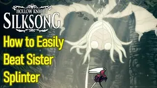 Hollow Knight Silksong Sister Splinter Boss Fight Guide, How to Easily Beat Sister Splinter