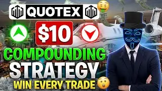 🔺️QUOTEX $10 COMPOUNDING STRATEGY 2025📈| BEST NO LOSS BINARY OPTIONS TRADING TUTORIAL FOR BEGINNERS📊