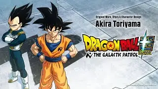 DRAGON BALL SUPER Returns: Galactic Patrol Arc Official Trailer