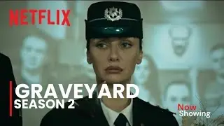 Graveyard SEASON 2 - Official NETFLIX MOVIE 2025 DRAMA