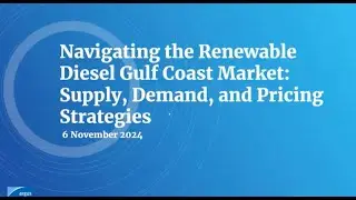 Navigating the Renewable Diesel Gulf Coast Market | Presented by Argus