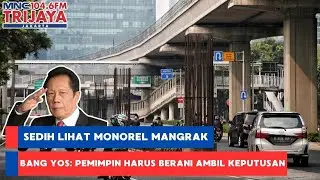 Sedih Lihat Monorel Mangkrak, Bang Yos: Pemimpin Harus Berani Ambil Keputusan | THT Pagi