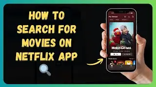Как искать фильмы в приложении Netflix 🔍 (пошаговая инструкция для начинающих)