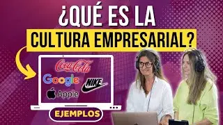 💪 EP #17 Por qu&eacute; es importante la cultura organizacional. Ejemplos