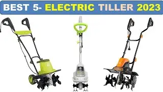 TOP 5- Best Electric Tiller Reviews in 2026