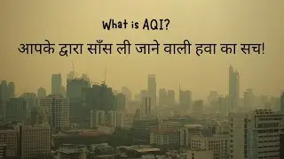 AQI Explained: Are You Really Breathing Safe Air?