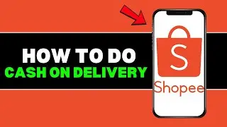 How to Use Cash on Delivery (COD) on Shopee: Seamless Checkout for Buyers