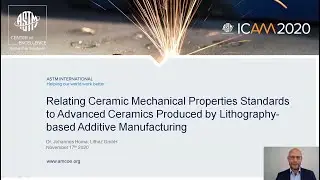 Relating Ceramic Mechanical Properties Standards to Advanced Ceramics Produced by LCM