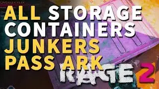 All Junkers Pass Ark Storage Containers Rage 2 Locations