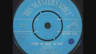 Johnny Kidd - hurry on back to love
