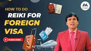 Reiki Healing For FOREIGN VISA | विदेश वीज़ा के लिए रेकी | Satya Narayan (Reiki Grand Master)