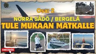 Bergelä/Norra Sådö - Tule mukaan matkalle.