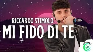 Riccardo Stimolo - MI FIDO DI TE (Testo/Lyrics) AMICI 25