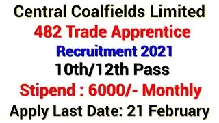 CCL Recruitment 2021 Apply Online For 482 Apprentice Posts | Central Coalfield Limited