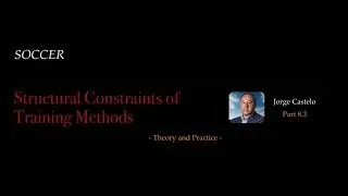 Part 11. Soccer. Structural Constraints of Training Methods &ndash; Elements: Time