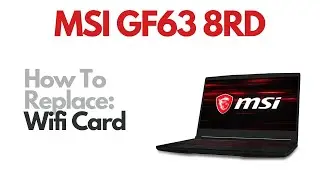 How To Replace Wi-Fi Bluetooth Card - MSI GF63 8RD Laptop Computer