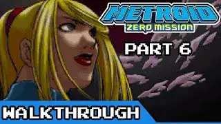 Space Pirate Mother Ship - Metroid: Zero Mission Walkthrough (Part 6)