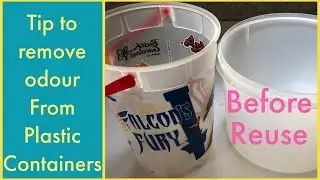 How to remove odour from Plastic containers before reuse / प्लास्टिक के कंटेनरों से गंध कैसे निकालें