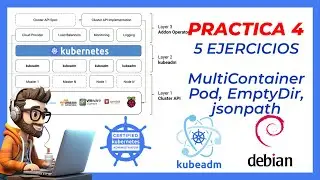 ⚙️ Kubernetes Pr&aacute;ctico para CKA | jsonpath, Logs, MultiContainer & emptyDir #4