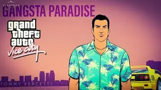 Tommy Vercetti Gangsta Paradise