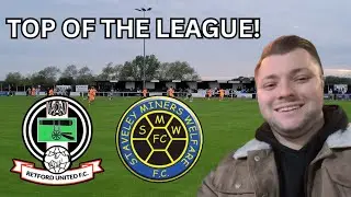 RETFORD UNITED ARE TOP OF THE LEAGUE! Retford United Vs Staveley Miners Welfare